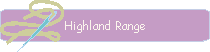 Highland Range